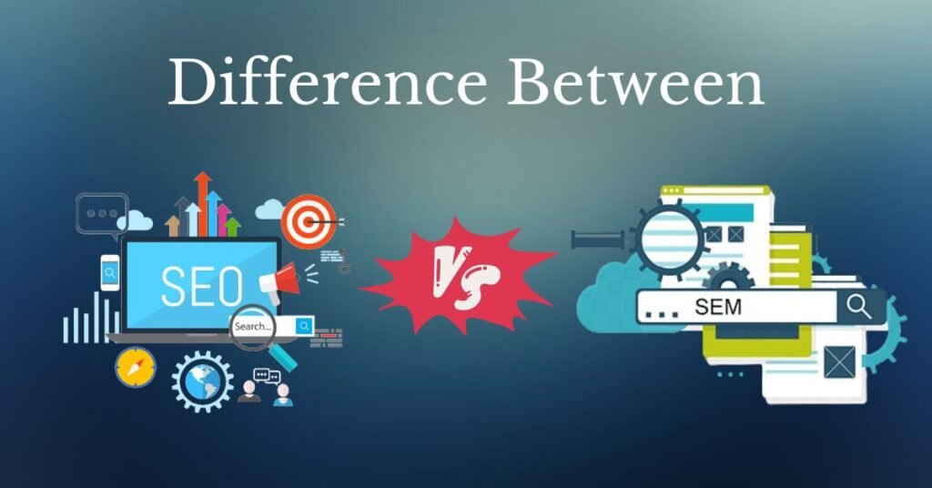 difference between seo and sem