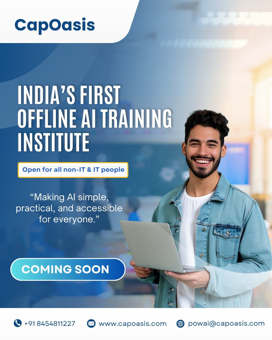 🚀 Exciting News!CapOasis proudly presents India’s First Offline AI Training Institute 🎓✨Whethe